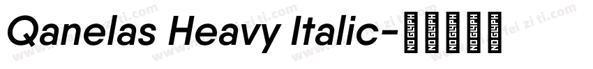 Qanelas Heavy Italic字体转换